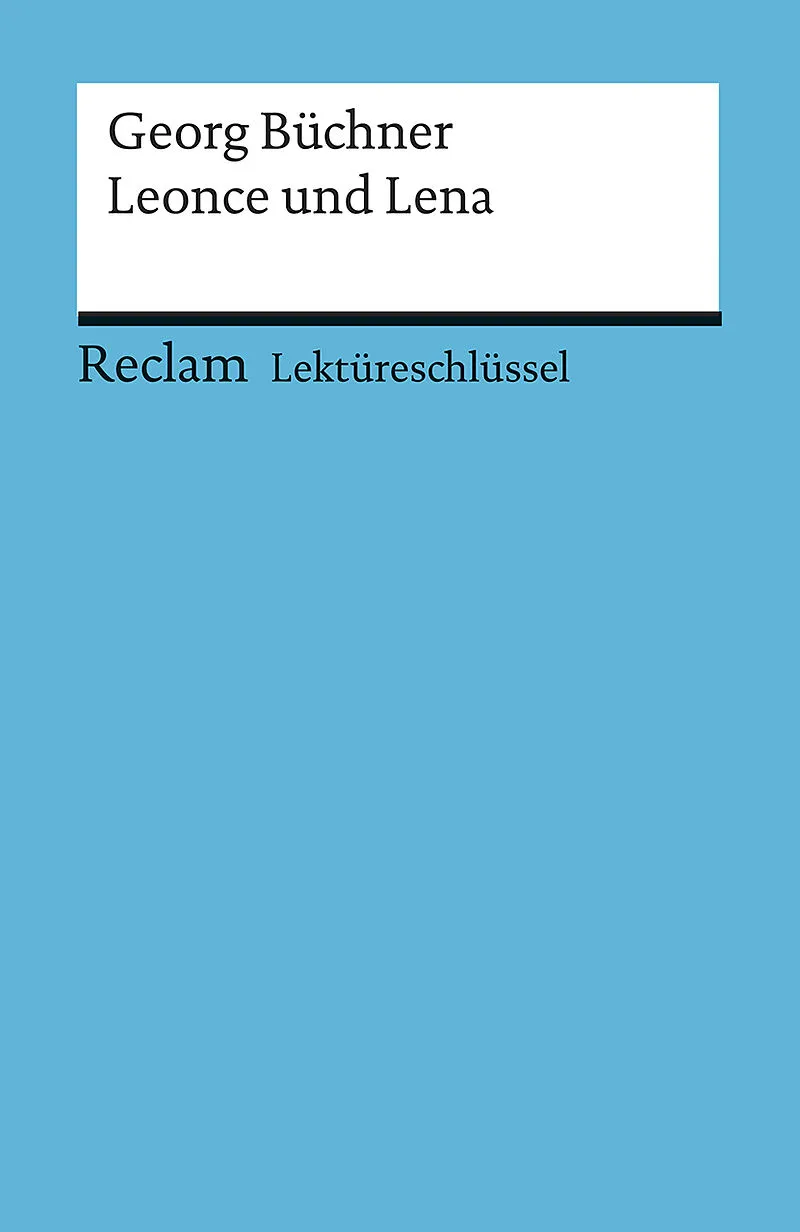 Georg Büchner: Leonce und Lena