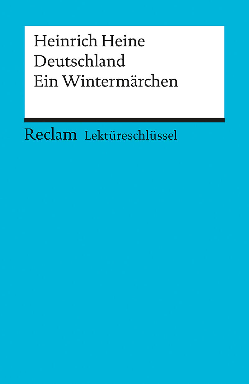 Heinrich Heine: Deutschland. Ein Wintermärchen