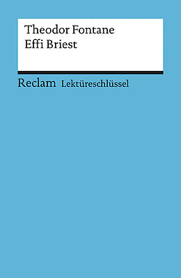Kartonierter Einband Lektüreschlüssel zu Theodor Fontane: Effi Briest von Theodor Pelster