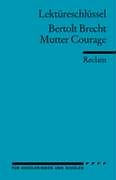 Lektüreschlüssel zu Bertolt Brecht: Mutter Courage
