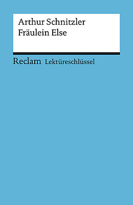Kartonierter Einband Lektüreschlüssel zu Arthur Schnitzler: Fräulein Else von Bertold Heizmann