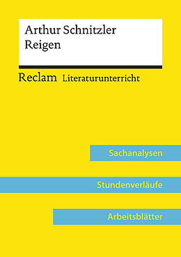 Kartonierter Einband Arthur Schnitzler: Reigen (Lehrerband) | Mit Downloadpaket (Unterrichtsmaterialien) von Annemarie Niklas