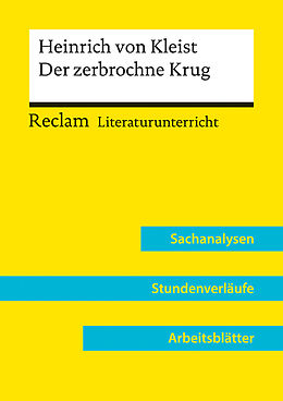 Kartonierter Einband Heinrich von Kleist: Der zerbrochne Krug (Lehrerband) | Mit Downloadpaket (Unterrichtsmaterialien) von Barbara Häckl