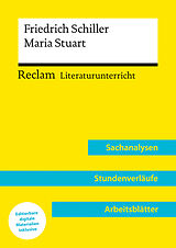 Kartonierter Einband Friedrich Schiller: Maria Stuart (Lehrerband) | Mit Downloadpaket (Unterrichtsmaterialien) von Annemarie Niklas