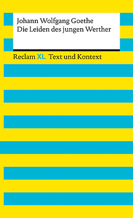 Kartonierter Einband Die Leiden des jungen Werther. Textausgabe mit Kommentar und Materialien von Johann Wolfgang Goethe