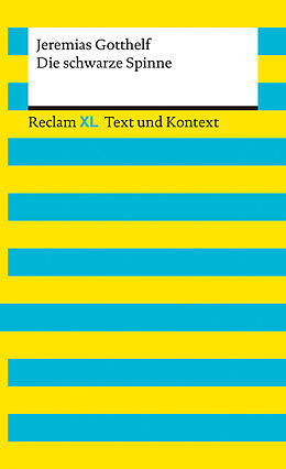 Kartonierter Einband Die schwarze Spinne. Textausgabe mit Kommentar und Materialien von Jeremias Gotthelf