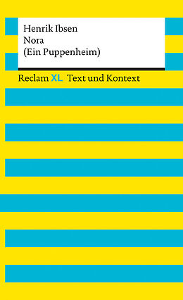 Kartonierter Einband Nora (Ein Puppenheim). Textausgabe mit Kommentar und Materialien von Henrik Ibsen