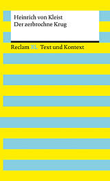 Kartonierter Einband Der zerbrochne Krug. Textausgabe mit Kommentar und Materialien von Heinrich von Kleist