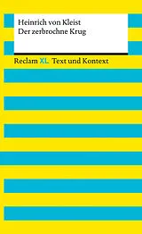 Kartonierter Einband Der zerbrochne Krug. Textausgabe mit Kommentar und Materialien von Heinrich von Kleist