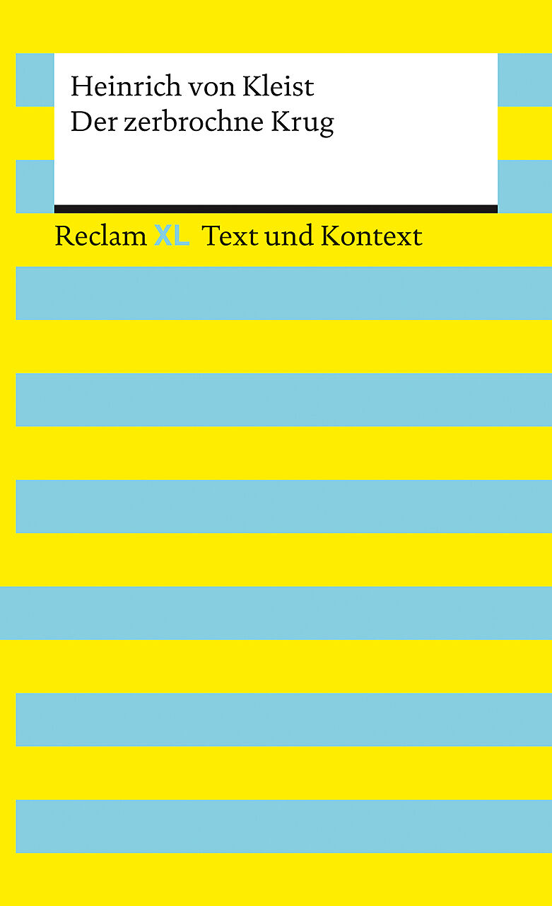 Der zerbrochne Krug. Textausgabe mit Kommentar und Materialien: Enthält die Erstfassung der Schlussszene (Variant)
