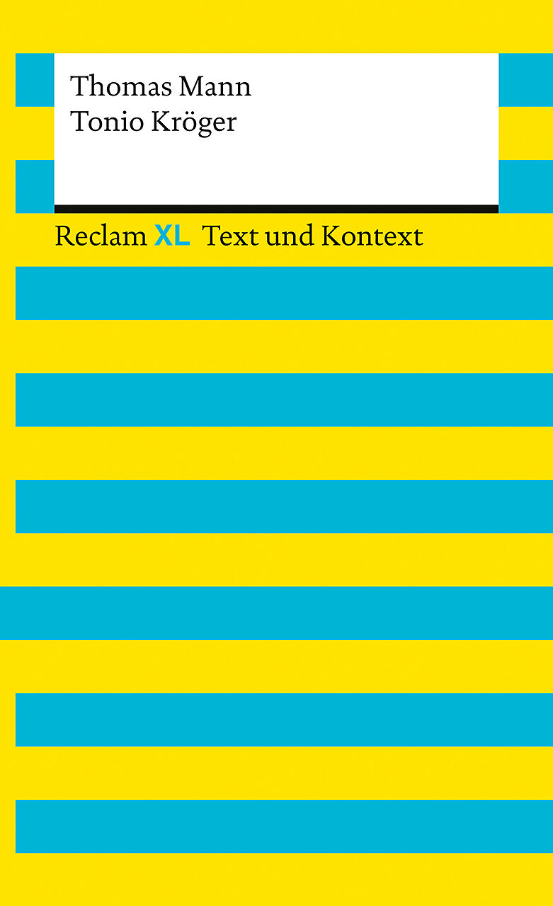 Tonio Kröger. Textausgabe mit Kommentar und Materialien