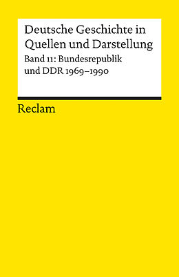 Kartonierter Einband Deutsche Geschichte in Quellen und Darstellung / Bundesrepublik und DDR. 1969-1990 von 