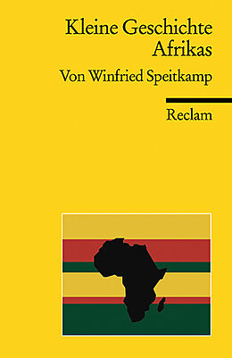 Kartonierter Einband Kleine Geschichte Afrikas von Winfried Speitkamp