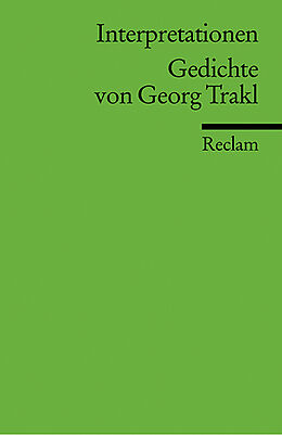 Kartonierter Einband Interpretationen: Gedichte von Georg Trakl von Georg Trakl