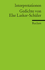 Kartonierter Einband Interpretationen: Gedichte von Else Lasker-Schüler von 