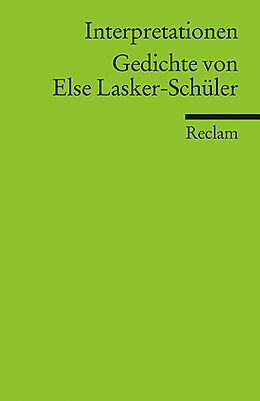 Kartonierter Einband Interpretationen: Gedichte von Else Lasker-Schüler von 