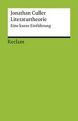 Kartonierter Einband (Kt) Literaturtheorie. Eine kurze Einführung von Jonathan Culler