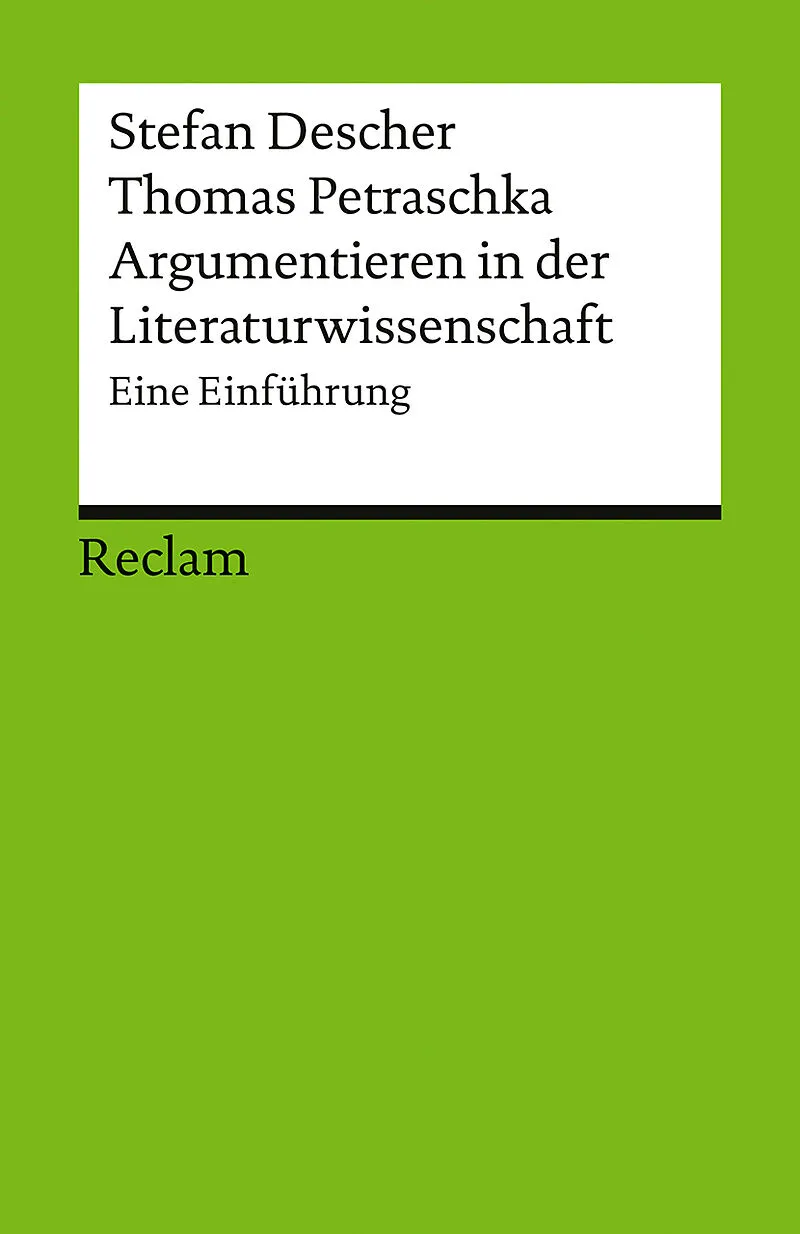 Argumentieren in der Literaturwissenschaft. Eine Einführung