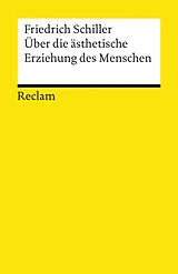 Kartonierter Einband Über die ästhetische Erziehung des Menschen in einer Reihe von Briefen von Friedrich Schiller
