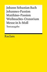 Kartonierter Einband Johannes-Passion · Matthäus-Passion · Weihnachts-Oratorium · Messe in h-Moll von Johann Sebastian Bach