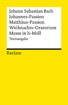 Kartonierter Einband Johannes-Passion /Matthäus-Passion /Weihnachts-Oratorium /Messe in h-Moll von Johann S Bach