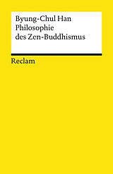 Kartonierter Einband Philosophie des Zen-Buddhismus von Byung-Chul Han