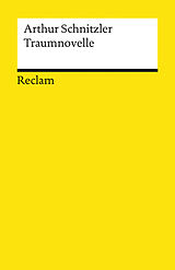 Kartonierter Einband Traumnovelle. Textausgabe mit Anmerkungen/Worterklärungen, Editorischer Notiz, Literaturhinweisen und Nachwort von Arthur Schnitzler