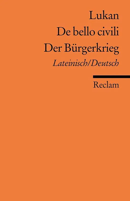 De bello civili /Der Bürgerkrieg. Lateinisch/Deutsch
