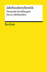 Kartonierter Einband Jahrhundertchronik. Deutsche Erzählungen im 20. Jahrhundert von 