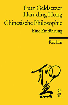 Kartonierter Einband Chinesische Philosophie von Lutz Geldsetzer, Han-ding Hong