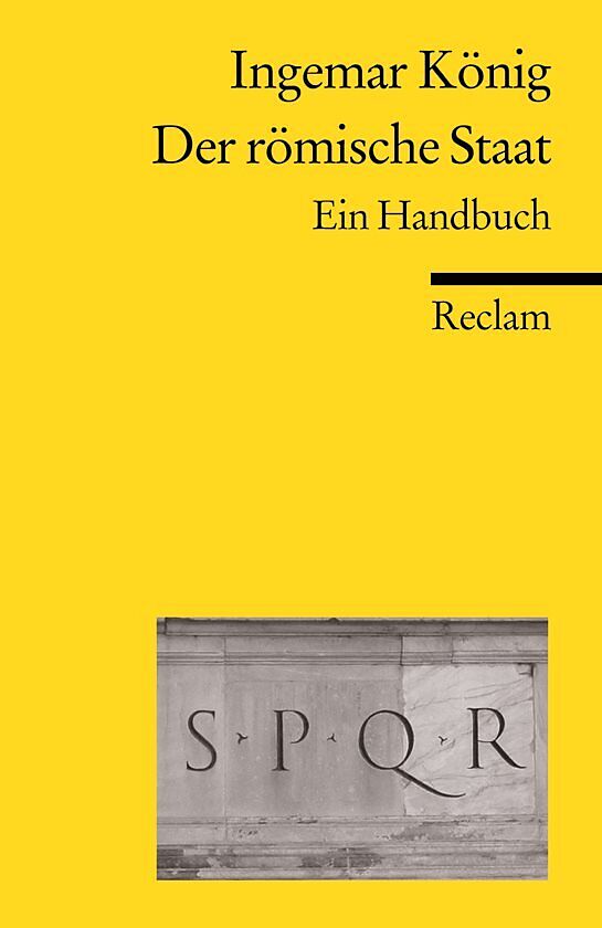 Der römische Staat. Ein Handbuch