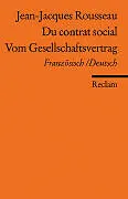 Du contrat social / Vom Gesellschaftsvertrag. Französisch/Deutsch