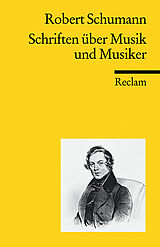 Kartonierter Einband Schriften über Musik und Musiker von Robert Schumann