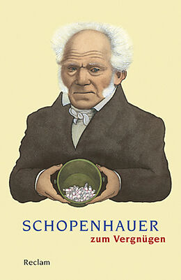 Kartonierter Einband Schopenhauer zum Vergnügen von Arthur Schopenhauer