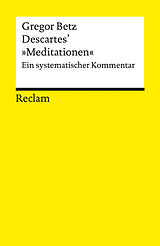 Kartonierter Einband Descartes »Meditationen über die Grundlagen der Philosophie« von Gregor Betz