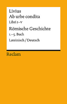 Kartonierter Einband Ab urbe condita. Libri IV / Römische Geschichte. 1.5. Buch von Livius