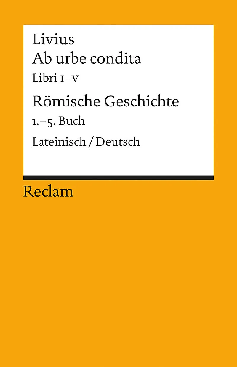 Ab urbe condita. Libri IV / Römische Geschichte. 1.5. Buch. Lateinisch/Deutsch