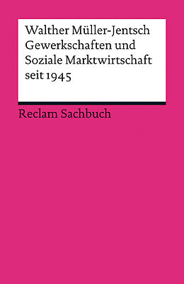 Kartonierter Einband Gewerkschaften und Soziale Marktwirtschaft seit 1945 von Walther Müller-Jentsch