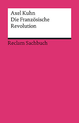 Kartonierter Einband Die Französische Revolution von Axel Kuhn