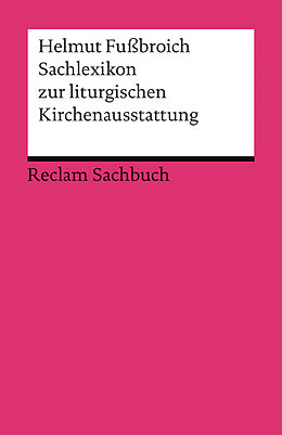 Kartonierter Einband Sachlexikon zur liturgischen Kirchenausstattung von Helmut Fußbroich