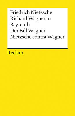 Kartonierter Einband Richard Wagner in Bayreuth. Der Fall Wagner. Nietzsche contra Wagner von Friedrich Nietzsche