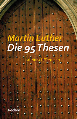 Kartonierter Einband Die 95 Thesen von Martin Luther
