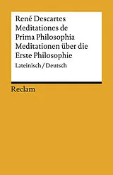 Kartonierter Einband Meditationes de Prima Philosophia / Meditationen über die Erste Philosophie. Lateinisch/Deutsch von René Descartes