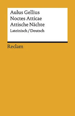 Kartonierter Einband Noctes Atticae / Attische Nächte von Aulus Gellius