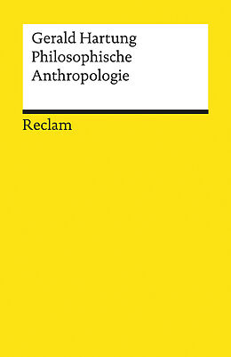 Kartonierter Einband Philosophische Anthropologie von Gerald Hartung
