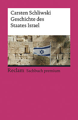 Kartonierter Einband Geschichte des Staates Israel von Carsten Schliwski