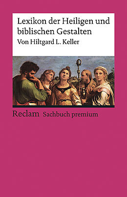 Kartonierter Einband Lexikon der Heiligen und biblischen Gestalten von Hiltgard L. Keller