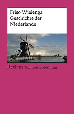Kartonierter Einband Geschichte der Niederlande von Friso Wielenga