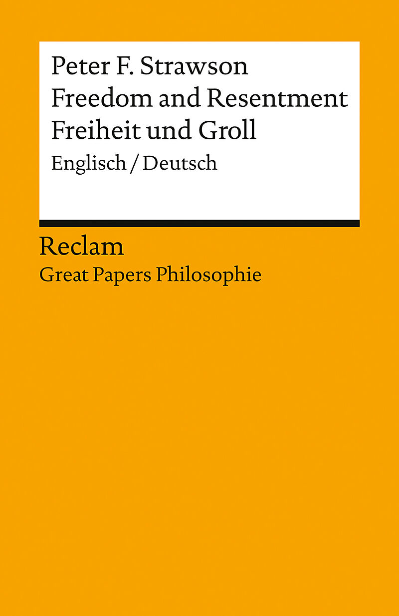 Freedom and Resentment / Freiheit und Groll. Englisch/Deutsch.