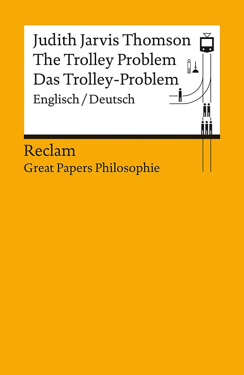 The Trolley Problem / Das Trolley-Problem. Englisch/Deutsch